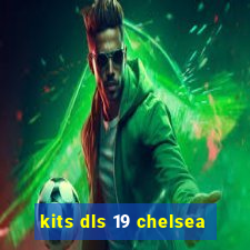 kits dls 19 chelsea